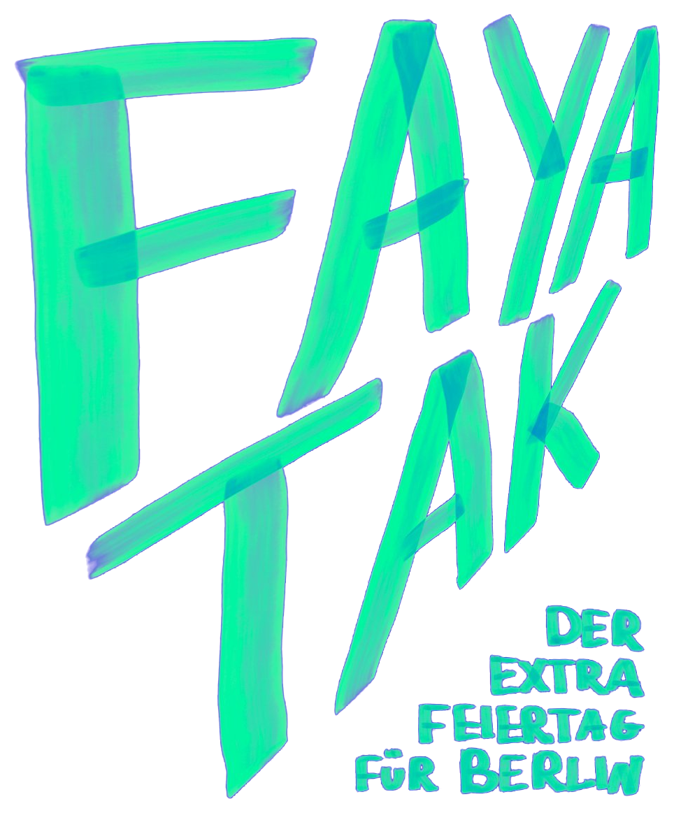 FAYATAK — Der extra Feiertag für Berlin